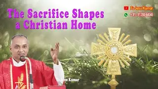 HEALING ADORATION || The Sacrifice Shapes A Christian Home || Fr Jesu Kumar