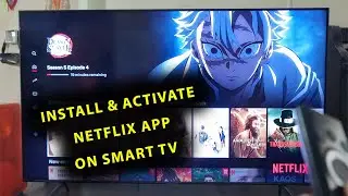 How To Install & Activate (Sign In) Netflix App On Smart TV!
