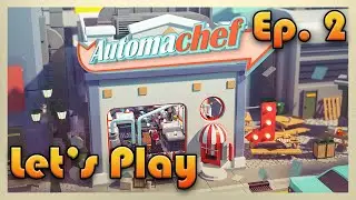 AUTOMACHEF Let's Play in 2021 | Episode 2 | First Time Playthrough 🤖👩&zwj;🍳🍔🌭