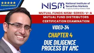 NISM VA Mutual Funds-34 Chapter 4 SEBI - Due Diligence Process by AMC