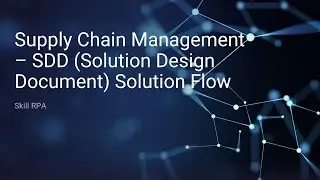 PO Tracking (Supply Chain Management) - SDD (Solution Design Document) Solution Flow