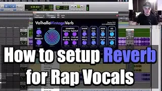 How to setup Reverb for Rap Vocals