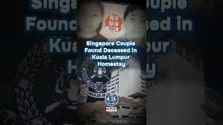Singapore Couple Found Dead at Kuala Lumpur Homestay Amid Shocking Allegations