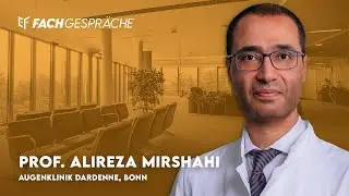 Epiretinale Gliose &ndash; Fachgespr&auml;ch mit Prof. Alireza Mirshahi