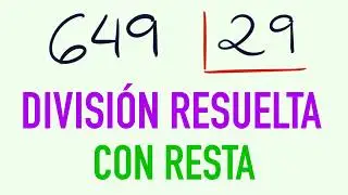 c&oacute;mo se divide con resta 649 entre 29