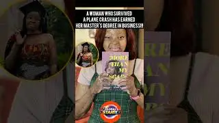 #Kechi Okwuchi, A woman Who Survived A  plane crash has Earned her Master's Degree in #Business....