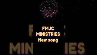 FMJC MINISTRIES New song... Release on tommarow..