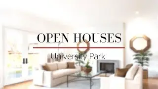 Make Your Move | University Park Open Houses 5.19.19