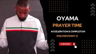 Prayer Time -  Acceleration & Completion |  2nd September 2025 | Prayer Point 12 | In English |