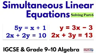Simultaneous Linear Equations (Part 6) | Solving Q3&ndash;Q4 | IGCSE & Grade 9&ndash;10 Algebra