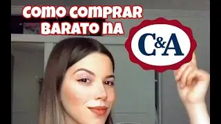 SEGREDO C&A! Como pagar mais barato no produto que voc&ecirc; amou na loja