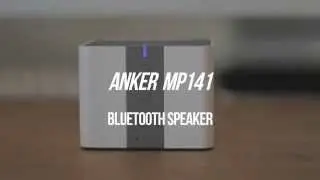 Anker MP141 Portable Bluetooth 4.0 Speaker Review