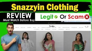 Snazzyin Clothing Review , Is Snazzyin Clothing Legit or Scam