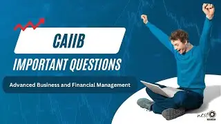 CAIIB Important Questions - | ABFM - Sources of Finance and Financial Strategies |