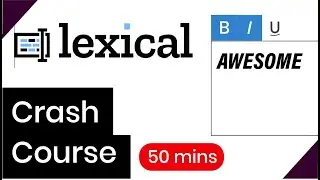 The Ultimate Lexical Crash Course / Tutorial in 50 minutes