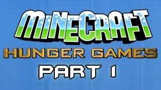 HUNGERGAMES - MInecraft - Episode 1 - I AM HUNGRY