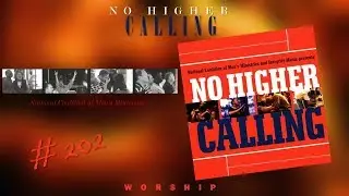 The National Coalition Of Men's Ministries- No Higher Calling (Full) (2000)