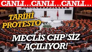 #CANLI Tarihi protesto! T&uuml;rkiye B&uuml;y&uuml;k Millet Meclisi CHP&rsquo;siz a&ccedil;ılıyor