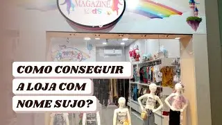 PARTE 03 COMO CONSEGUIR A LOJA COM NOME SUJO???