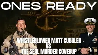 Ep 467: Navy SEAL Whistleblower Matt Cubbler - Who Killed SEAL Commander Job Price?!