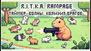 Таймер. Волны. Колизия врагов Godot 4, R.I.T.K.A. Rampage #6