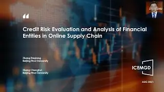 ICEMGD &ndash; Credit Risk Evaluation and Analysis of Financial Entities in Online Supply Chain