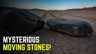 The Mystery of the Moving Stones in Death Valley (Finally Solved!)