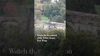 Watch the demolition of the White House East Wing