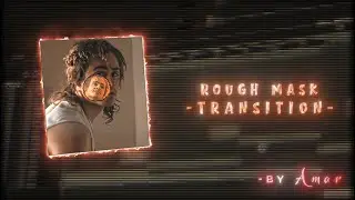 Unique Rough Mask Transition | After Effects Tutorial