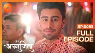 Veer का हुआ Roka | Main Hoon Aparajita | Full Ep 93 | Zee TV | 30 Dec 2022
