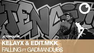 Kelayx & EDIT:MKK Ft GadManDubs - Falling