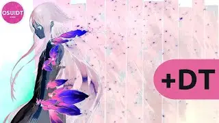 Dorchadas With Doubletime (OSU!DT)