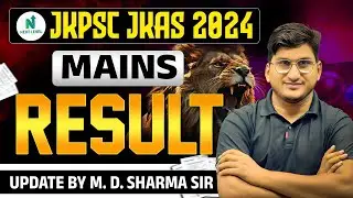 JKPSC JKAS 2024 | Mains Result Update by M.D. Sharma Sir