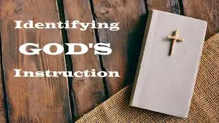 Identifying God&rsquo;s Instruction &ndash; Revealing Essential Scripture &ndash; Christian Devotional