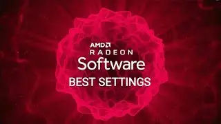 Best Settings For Graphics And Maximum Performance of AMD RADEON ADRENALINE 2020 DRIVER