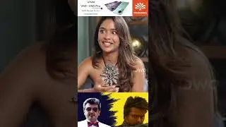 தலயா ? தளபதி-யா ? 😍 உண்மையைப் போட்டு உடைத்த GOAT Actress Abyuktha