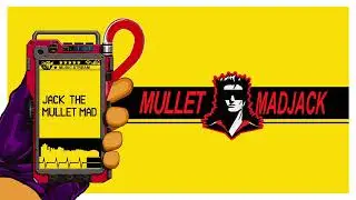MULLET MADJACK - Jack the Mullet Mad