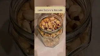 Come TOSTARE le NOCCIOLE