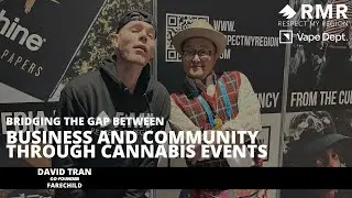 David Tran of Farechild Talks Building Community and Cannabis Events At MJ Unpacked New York