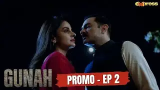 GUNAH Episode 2 - Promo | Pakistani New Mini Series 2025 | Express TV