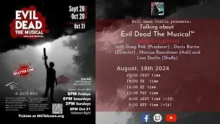 Talking about Evil Dead The Musical&trade; | Santa Cruz with G. Roe, D. Banta, M. Boardman & L. Darlin