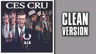 CES Cru - Klick Clack Bang [CLEAN]