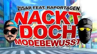 ZISAR - Nackt doch modebewusst (feat. Raportagen) [prod. by Aries Beats]