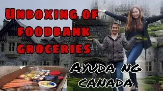 Unboxing of foodbank groceries in Victoria  |Buhay Canada #pinoyvlogger #ofw