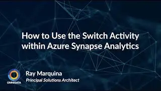 Tech Talk Thursday: How to Use Switch Activity Within Azure Synapse Analytics