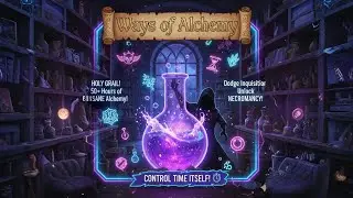 Ways of Alchemy ➤ This Alchemy Game Has 13 Endings and I'm Obsessed