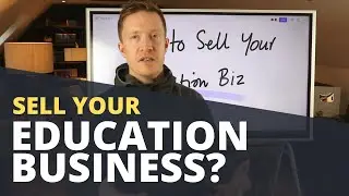 How to sell your online education business