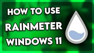 Как использовать Rainmeter в Windows 11 (2025)
