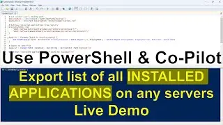 PowerShell & Co-Pilot : Export as list of all installed applications on any server |  Live demo
