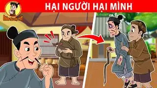HẠI NGƯỜI HẠI M&Igrave;NH - Nh&acirc;n T&agrave;i Đại Việt - Phim hoạt h&igrave;nh - Truyện Cổ T&iacute;ch Việt Nam | Xưởng Phim
